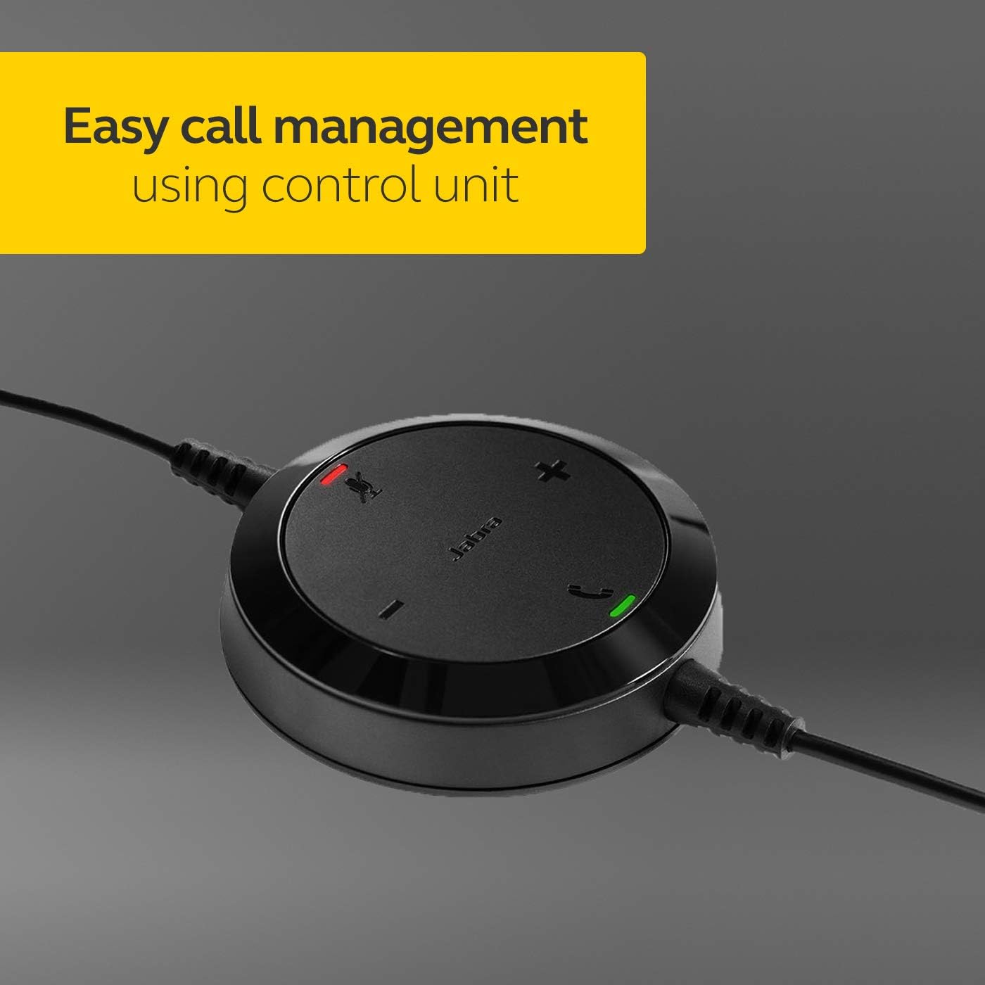 Close-up image of a black round control unit with buttons for call management. The unit, part of the Jabra Evolve 20 UC Wired Headset Stereo, Professional Telephone Headphones for Greater Productivity, Superior Sound for Calls and Music, USB Connection, All Day Comfort Design series by Jabra, has volume control (+ and -), a call answer/end button, and a noise-canceling microphone mute button. Two cables are connected to the unit. A yellow label above reads, "Easy call management using control unit.